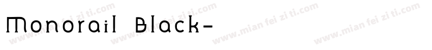 Monorail Black字体转换